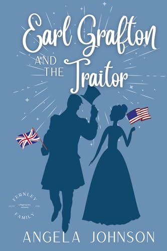 Earl Grafton and the Traitor (Fernley Family A Regency-era Romance, Band 1) von Pemberley Publishing